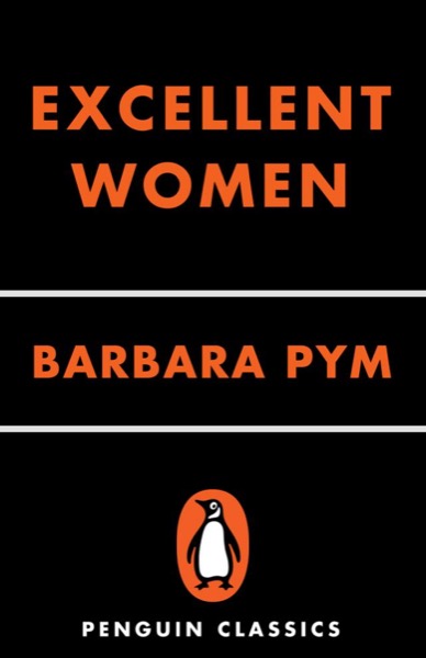 Excellent Women by Barbara Pym