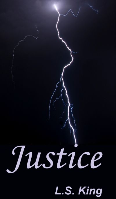 Justice by L. S. King