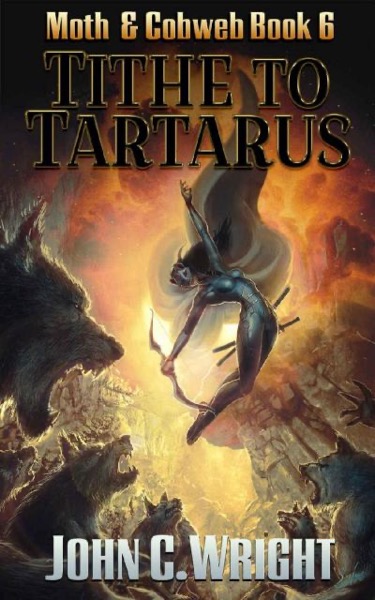 Tithe to Tartarus by John C. Wright