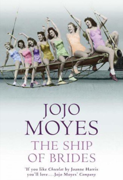 The Ship of Brides by Jojo Moyes