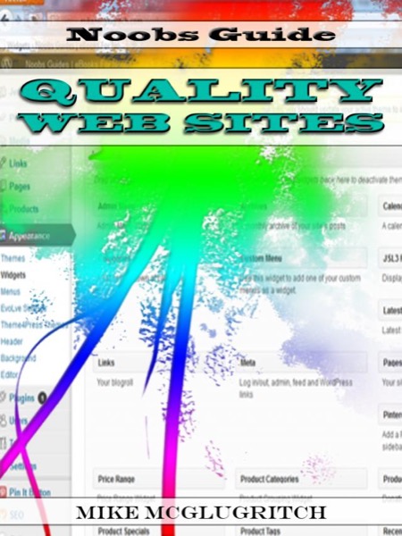 Noobs Guide to Quality Web Sites, The by Mike McGlugritch