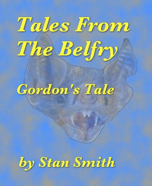 Tales From The Belfry by Stan Smith