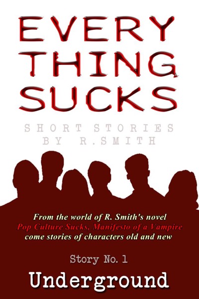 Everything Sucks #1, Underground by Mark McAnaney