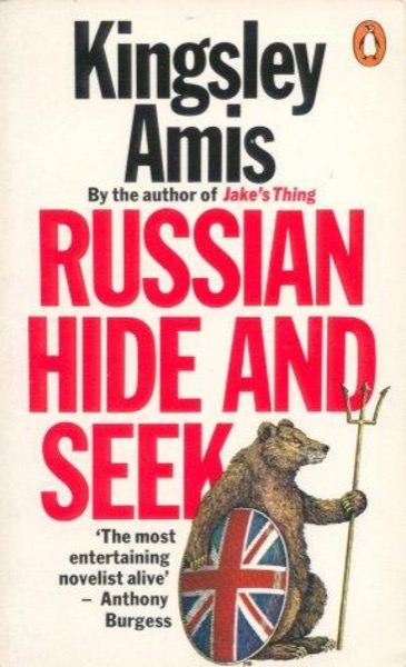 Russian Hide and Seek: A Melodrama by Kingsley Amis