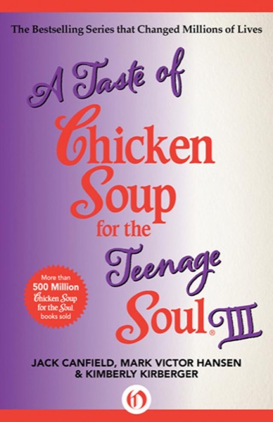 A Taste of Chicken Soup for the Teenage Soul III by Jack Canfield