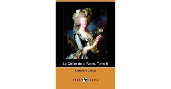 Le collier de la reine. English by Alexandre Dumas