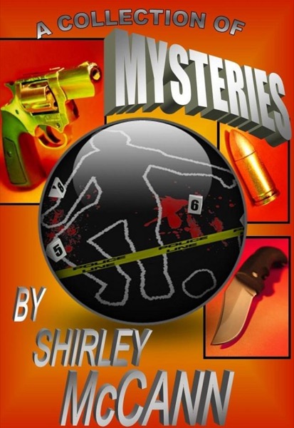 A Collection of Mysteries by Shirley McCann