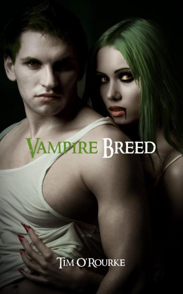 Vampire Breed by Tim ORourke