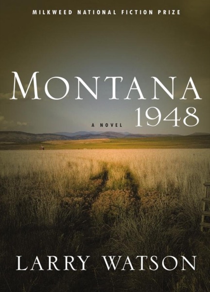 Montana 1948 by Larry Watson