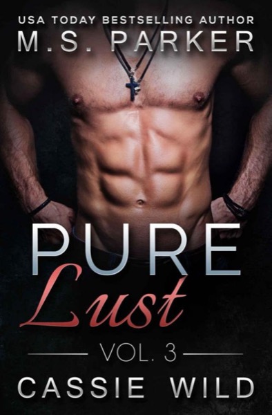 Pure Lust Vol. 3 by M. S. Parker