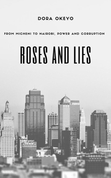 Roses and Lies by Dora Okeyo