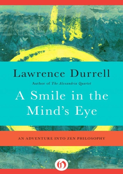 A Smile in the Mind's Eye by Lawrence Durrell