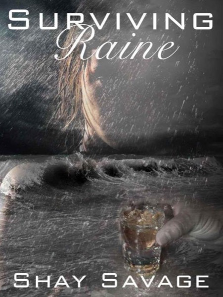 Surviving Raine by Shay Savage