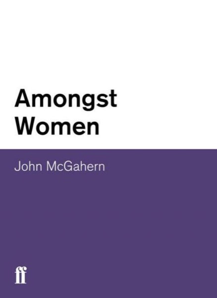 Amongst Women by John McGahern