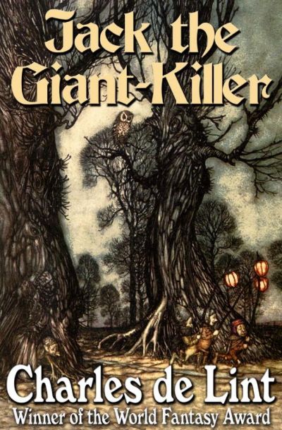 Jack of Kinrowan: Jack the Giant-Killer / Drink Down the Moon by Charles de Lint