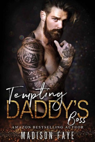 Tempting Daddy's Boss by Madison Faye