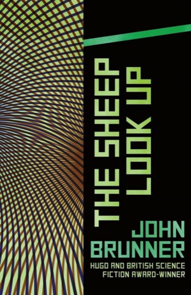 The Sheep Look Up by John Brunner