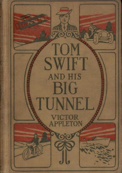 Tom Swift and His Big Tunnel; Or, The Hidden City of the Andes