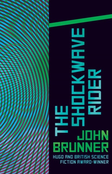 The Shockwave Rider by John Brunner