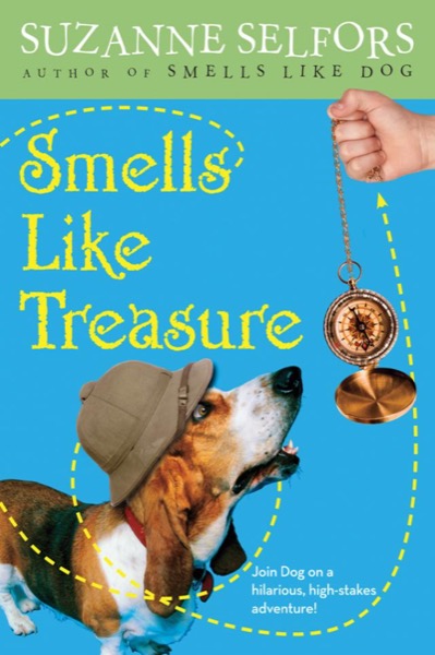 Smells Like Treasure by Suzanne Selfors