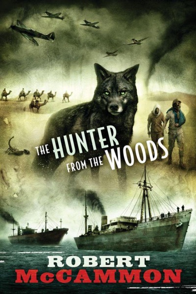 The Hunter From the Woods by Robert R. McCammon