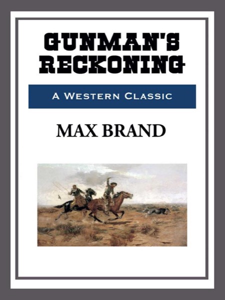 Gunman's Reckoning by Max Brand