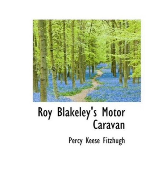 Roy Blakeley's Motor Caravan by Percy Keese Fitzhugh