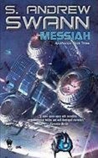 [Apotheosis 03] Messiah by S. Andrew Swann