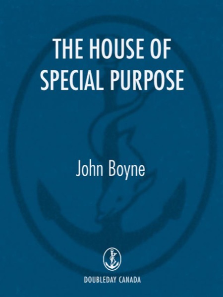 The House of Special Purpose by John Boyne