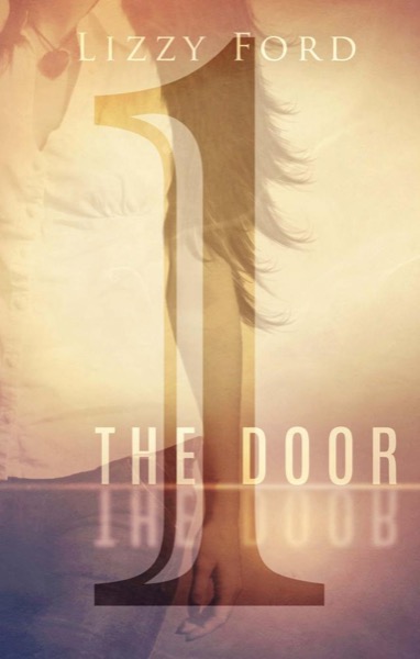 The Door (Part One) by Lizzy Ford