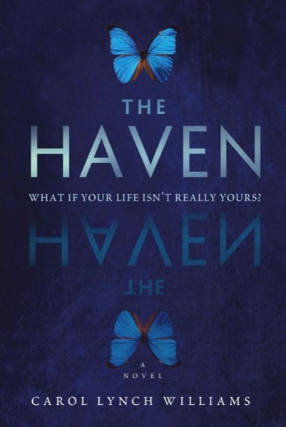 The Haven by Carol Lynch Williams