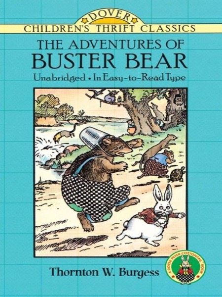 The Adventures of Buster Bear by Thornton W. Burgess