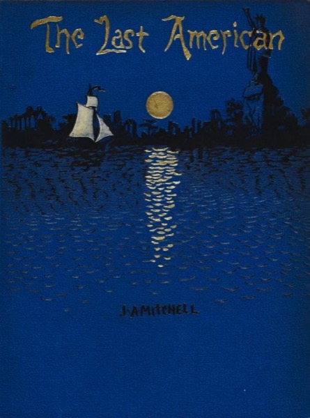 The Last American by John Ames Mitchell