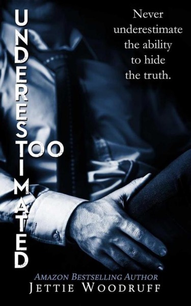 Underestimated Too by Jettie Woodruff