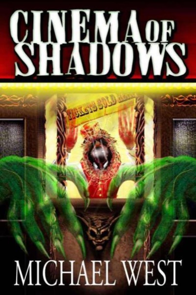 Cinema of Shadows by Michael West