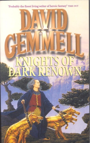 Knights of Dark Renown by David Gemmell