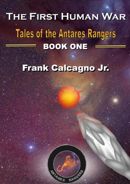 The First Human War by Frank Calcagno