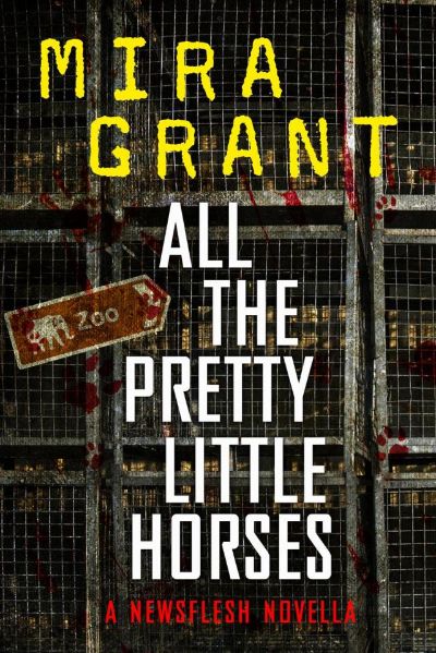 All the Pretty Little Horses by Mira Grant