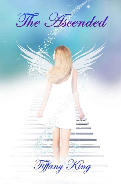 The Ascended (The Saving Angels book 3) by Tiffany King