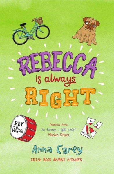 Rebecca Is Always Right by Anna Carey