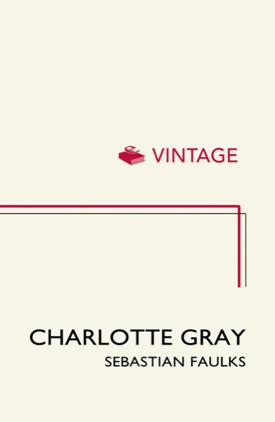 Charlotte Gray by Sebastian Faulks