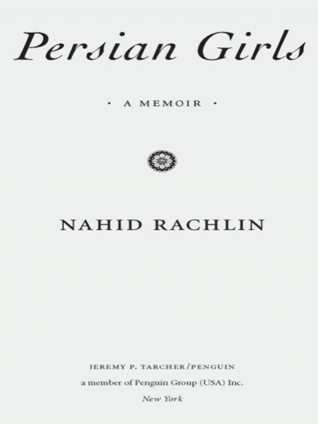 Persian Girls: A Memoir by Nahid Rachlin