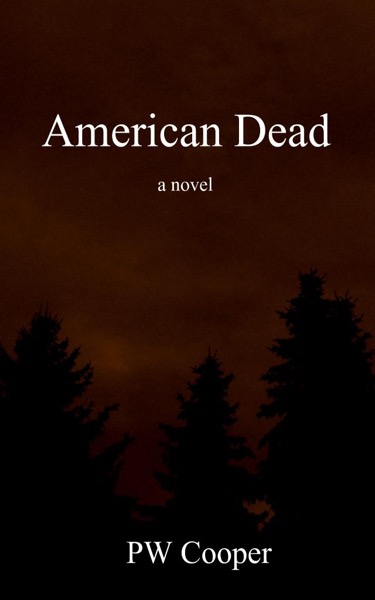 American Dead by PW Cooper