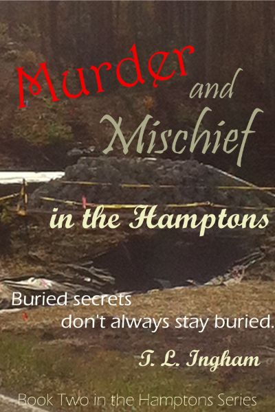 Murder and Mischief in the Hamptons by T. L. Ingham