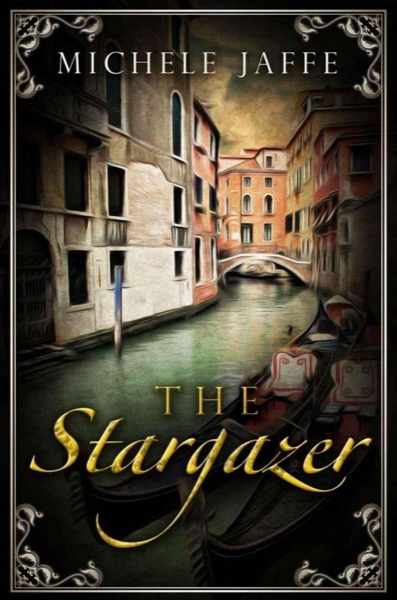 The Stargazer: The Arboretti Family Saga - Book One by Michele Jaffe