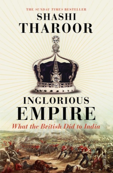 Inglorious Empire by Shashi Tharoor