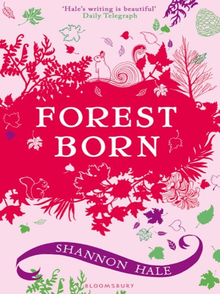 Forest Born by Shannon Hale