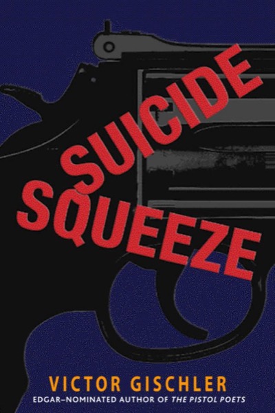 Suicide Squeeze by Victor Gischler