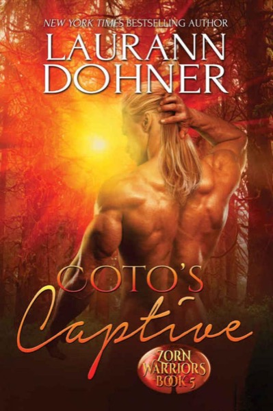Coto's Captive by Laurann Dohner