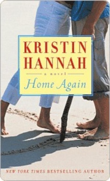 Home Again by Kristin Hannah